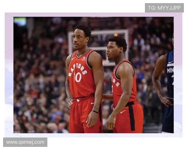 猛龙崛起：新赛季展望与球员变动对球队未来影响分析